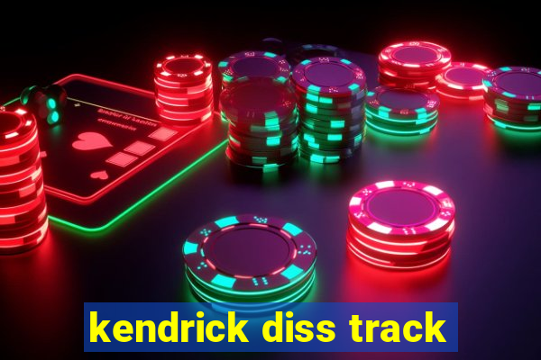 kendrick diss track